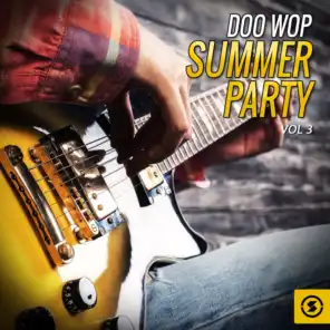 Doo Wop Summer Party, Vol. 3