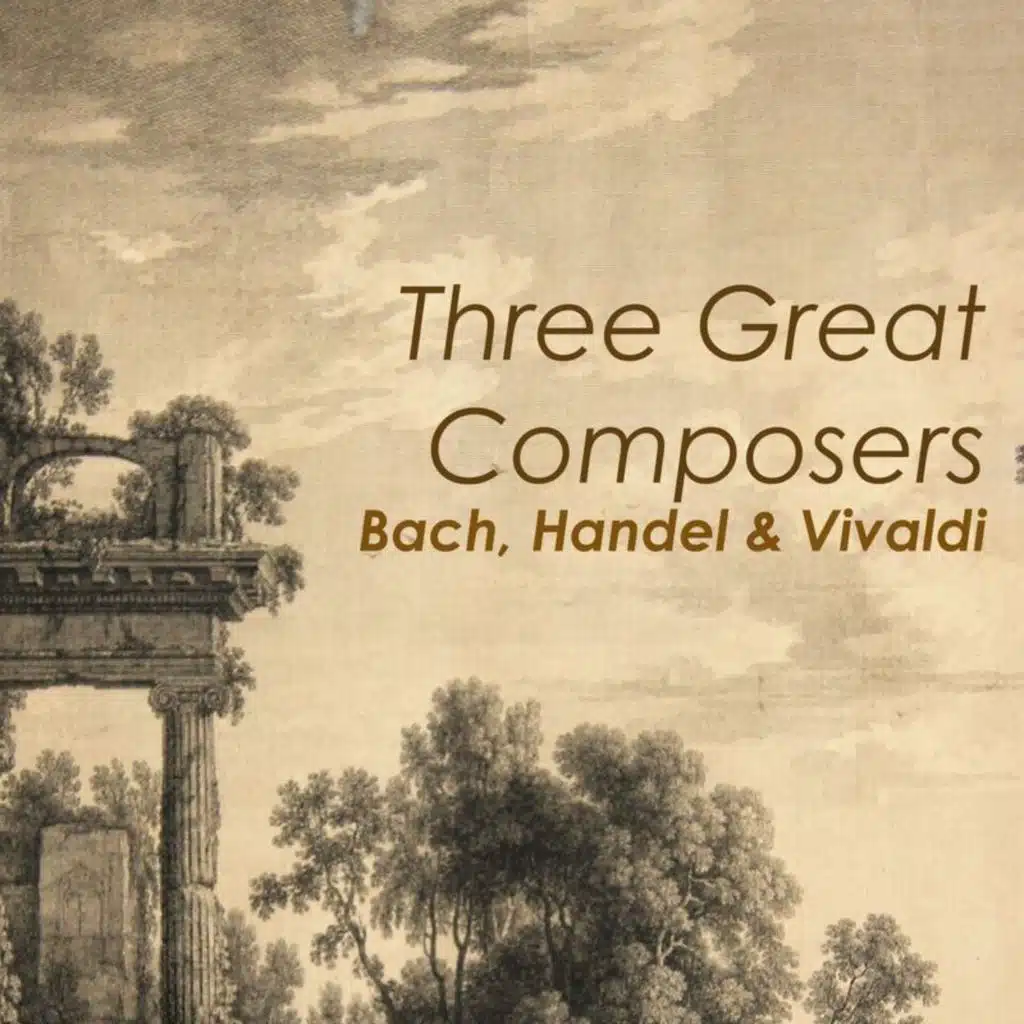 "3 Great Composers": Bach, Handel & Vivaldi