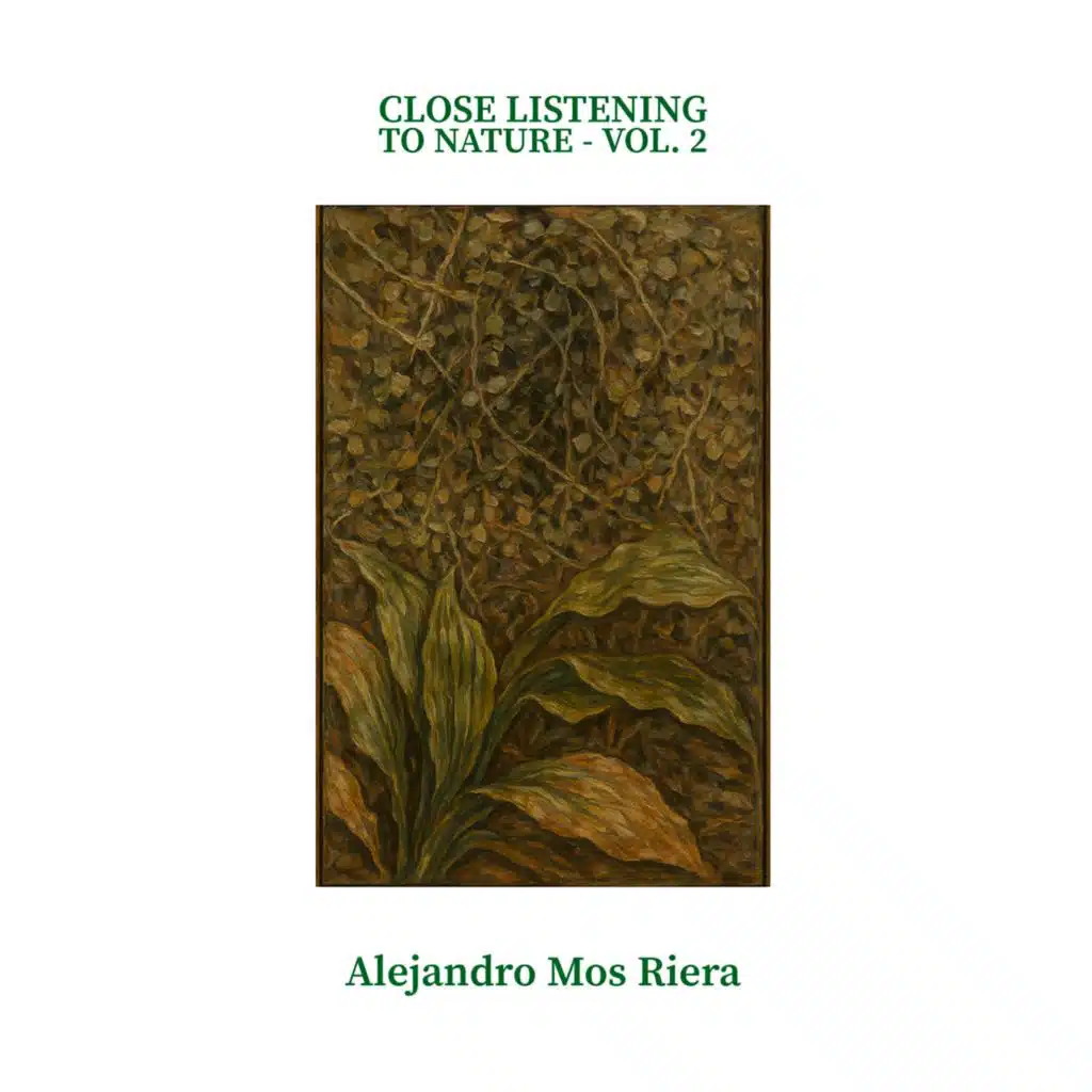 Close listening to nature, Vol. 2