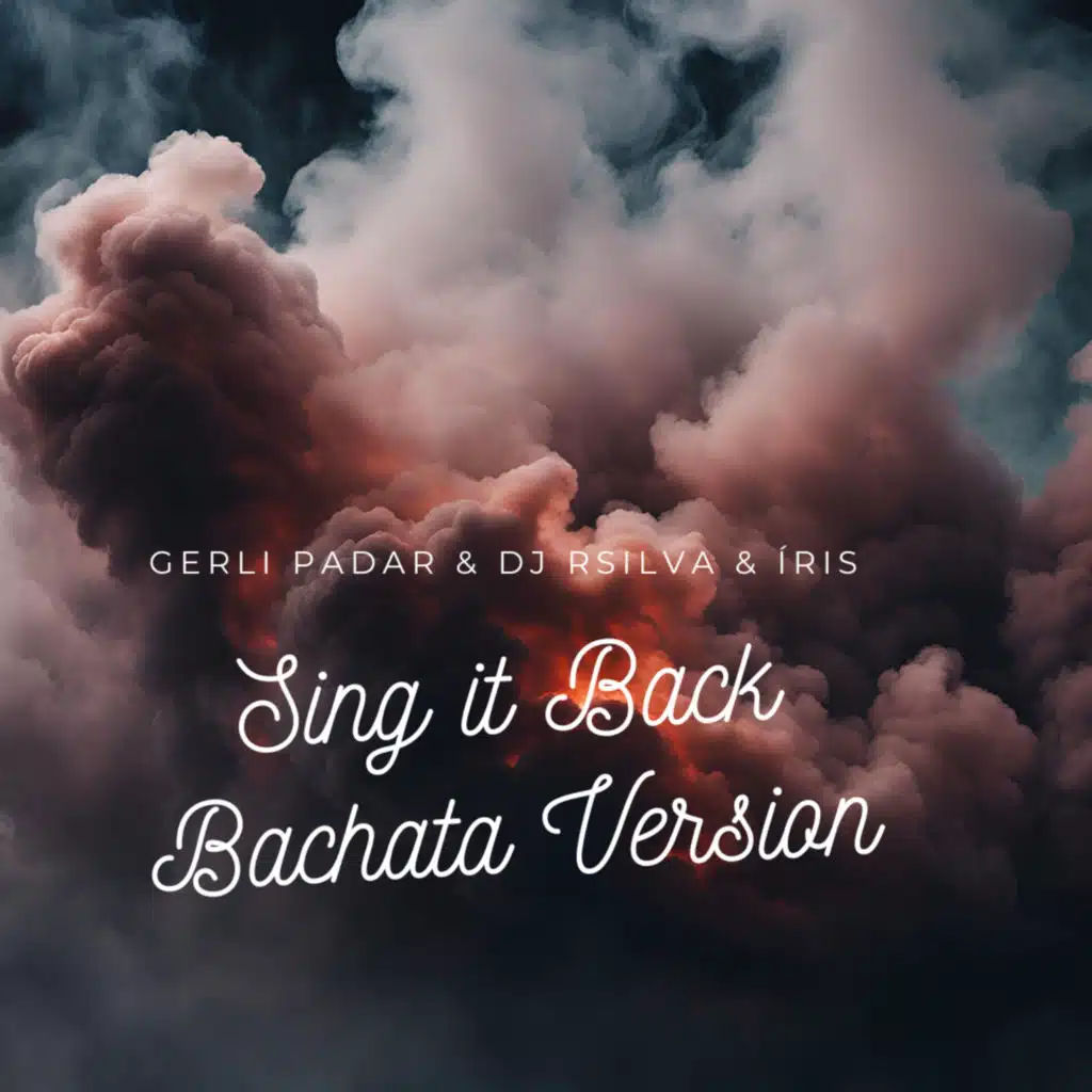 Sing It Back (Bachata Version)