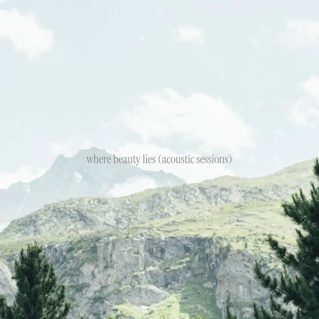 Where Beauty Lies (Acoustic Sessions)