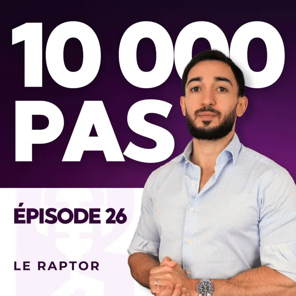 #26 LERAPTOR BLOG - 10 000 PAS SAISON 3