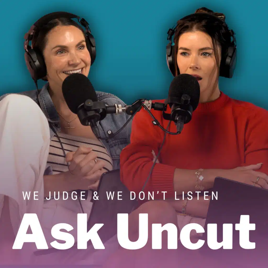 Ask Uncut - We Judge and We Don’t Listen