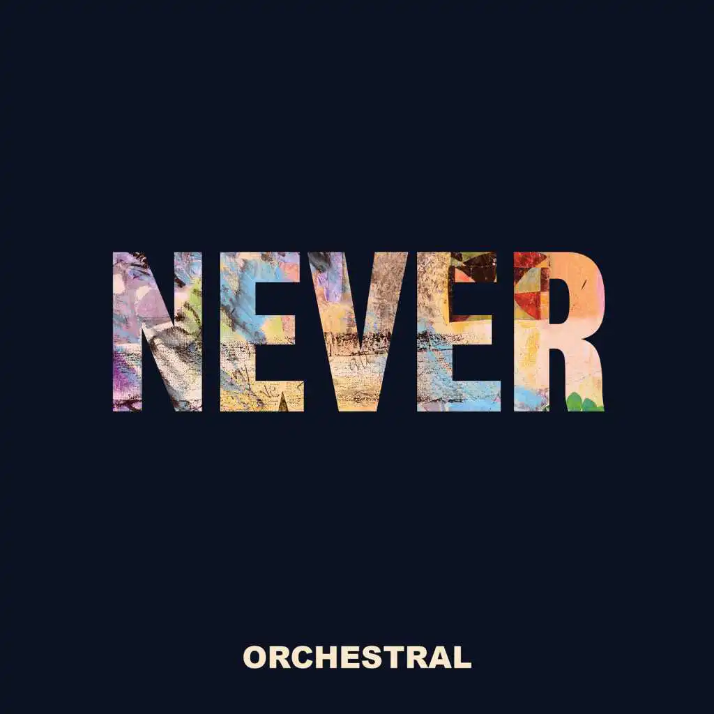 Never (Orchestral) [feat. Kerri Watt]