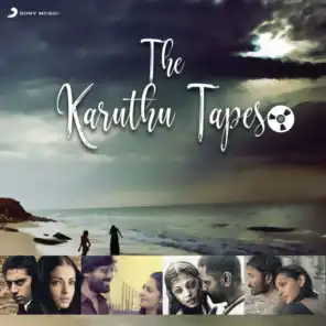 The Karuthu Tapes