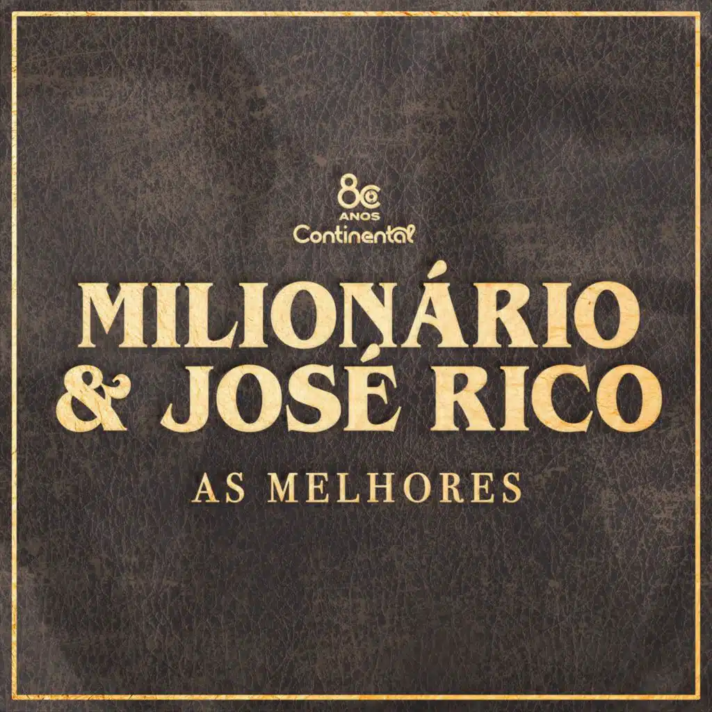 As melhores do Milionário & José Rico