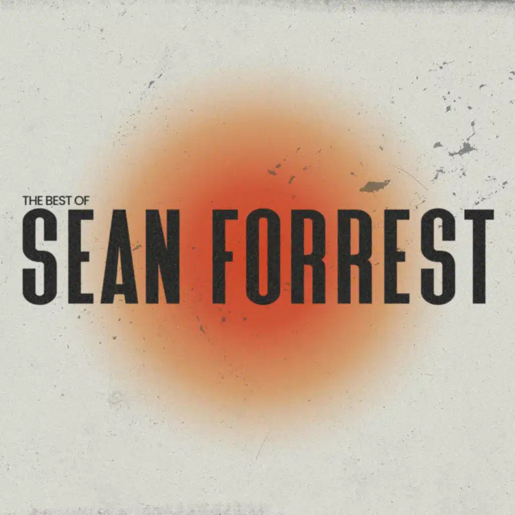 The Best of Sean Forrest