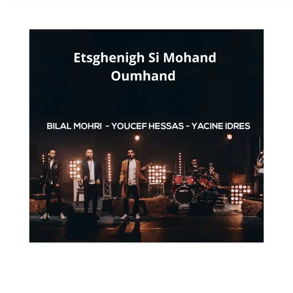Etsghenigh Si Mohand Oumhand (feat. Youcef Hessas & Bilal Mohri)