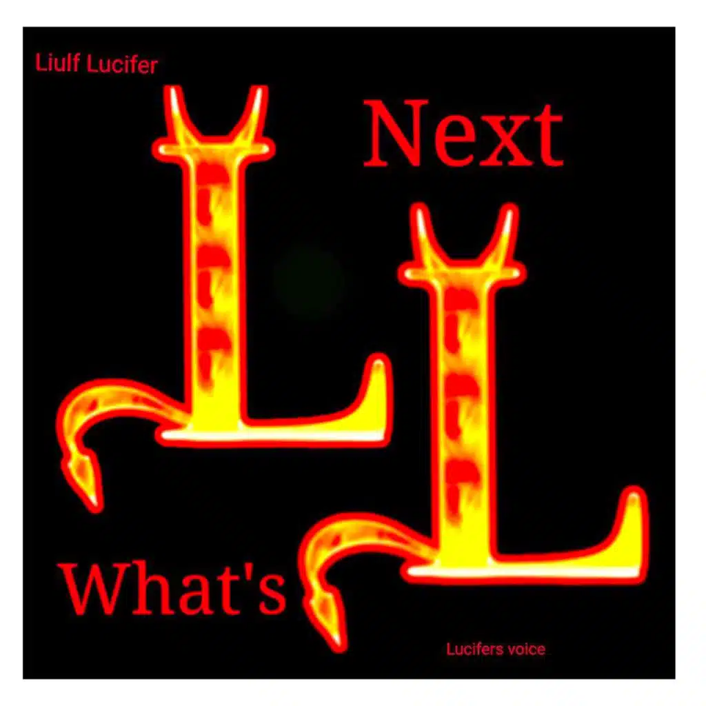 Whats Next (Lucifer's Voice)