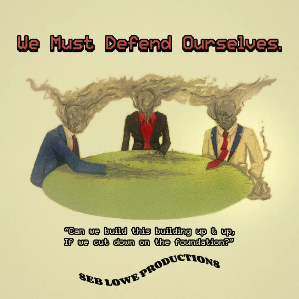 We Must Defend Ourselves