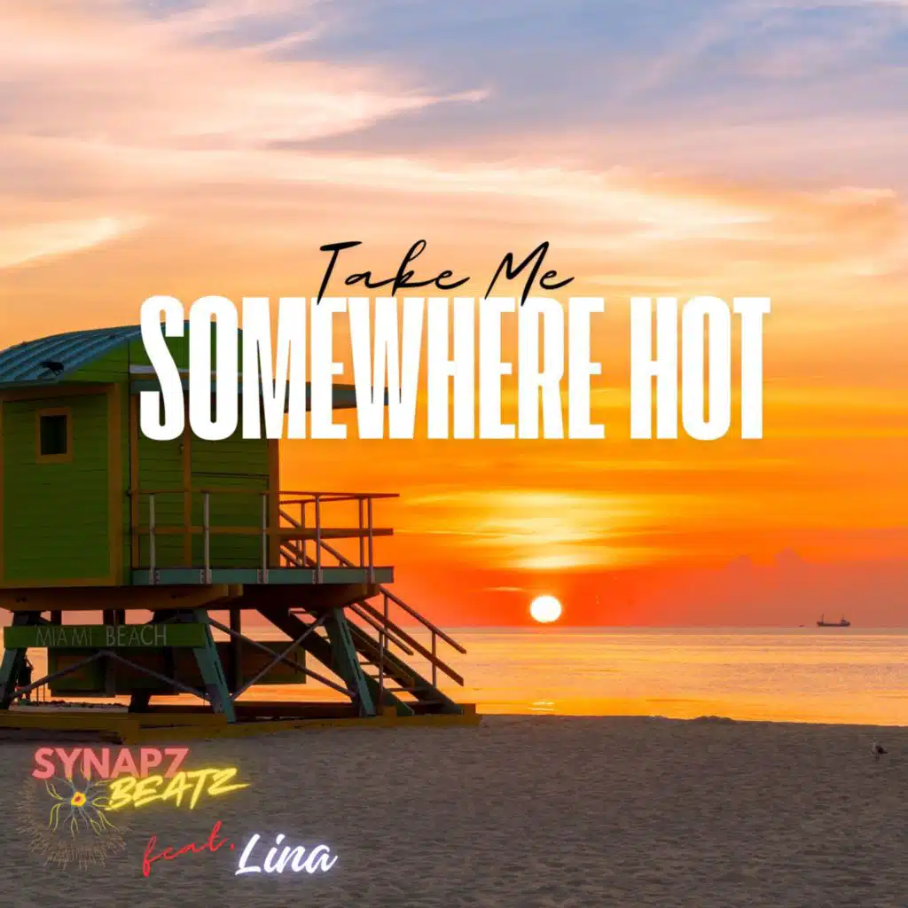 Take Me Somewhere Hot (feat. Lina)