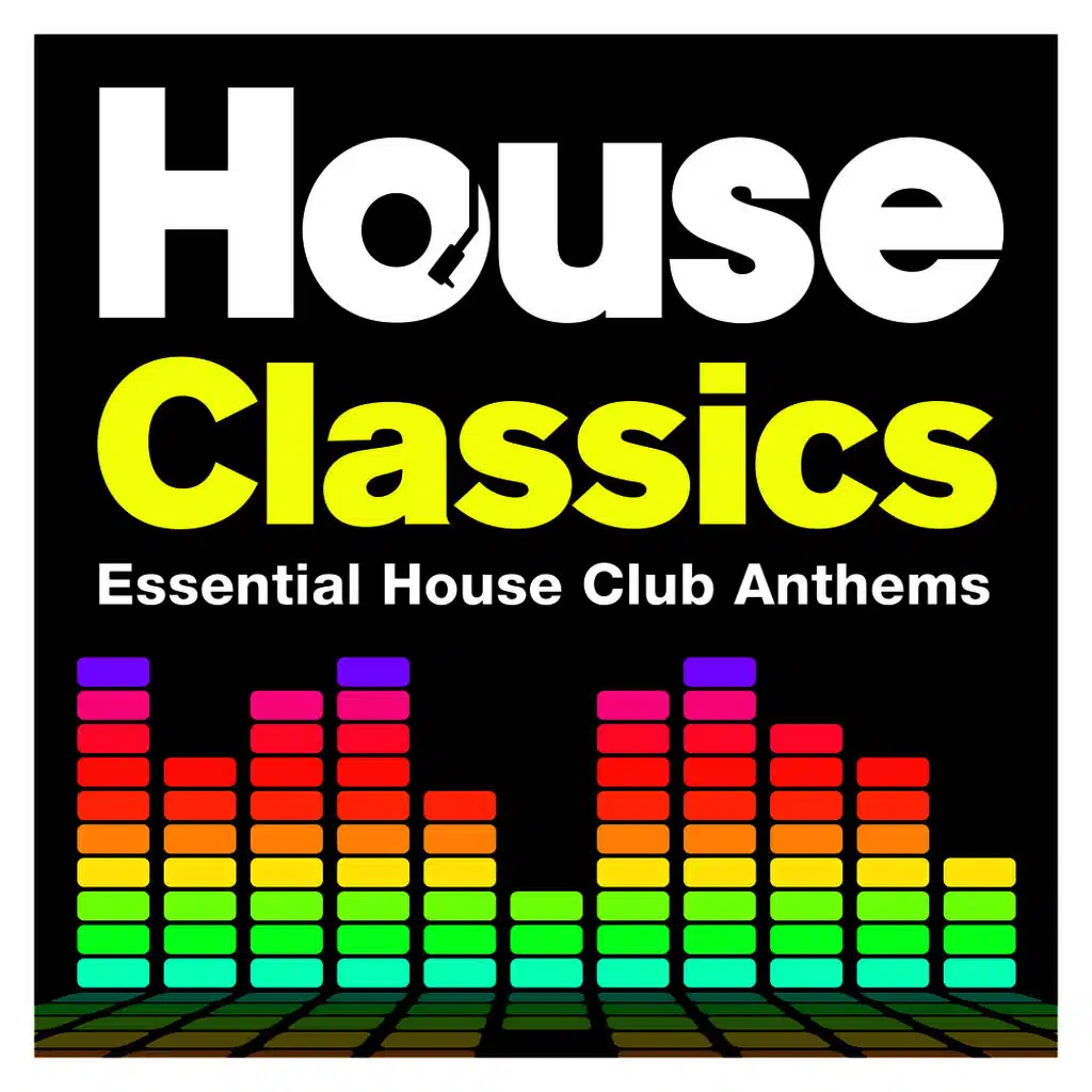 House Classics - Essential House Club Anthems
