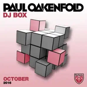 Paul Oakenfold - DJ Box October 2016