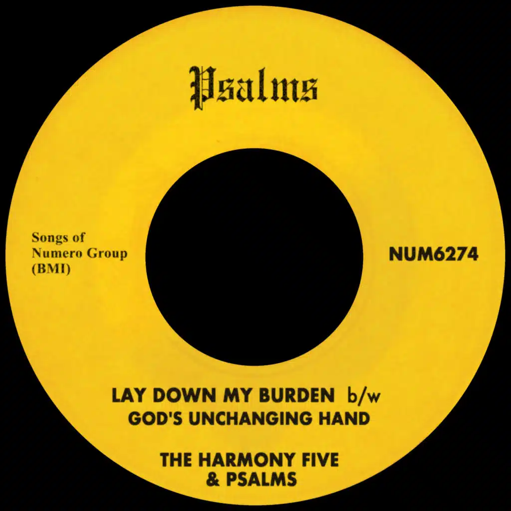 Lay Down My Burdens b/w God's Unchanging Hand