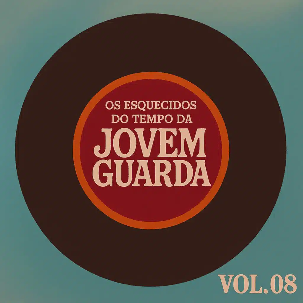 Os Esquecidos do Tempo da Jovem Guarda, Vol. 08
