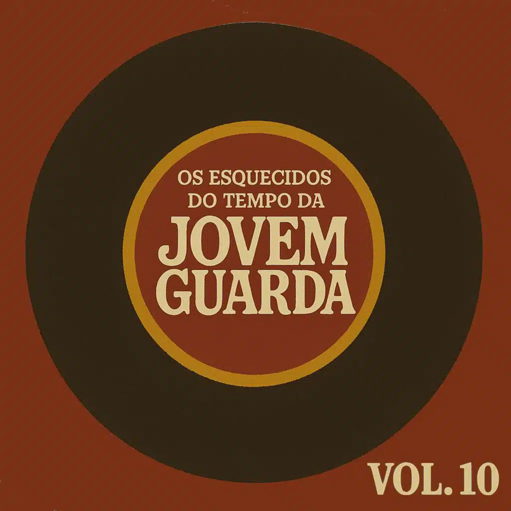 Os Esquecidos do Tempo da Jovem Guarda, Vol. 10