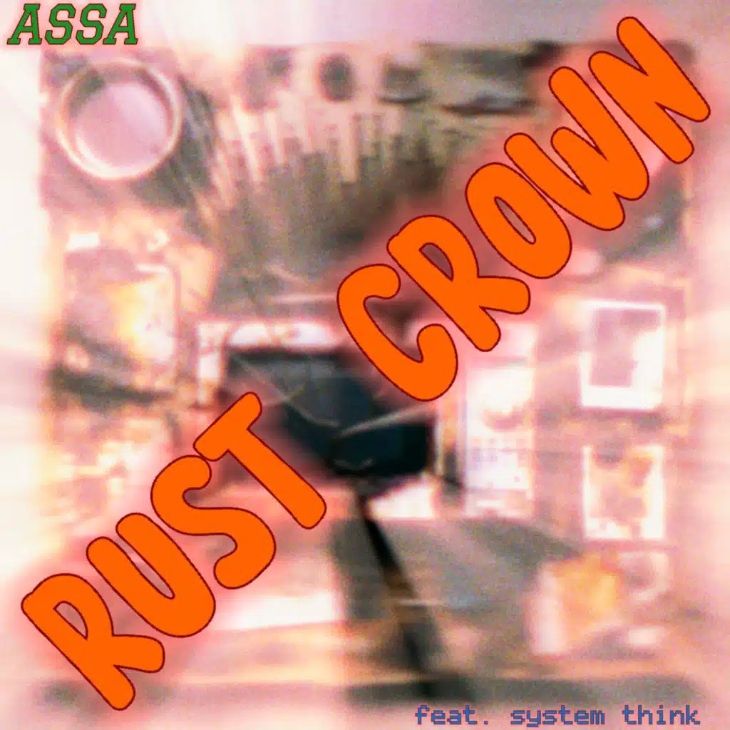 Rust Crown (feat. System Think)