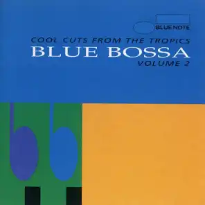 Blue Bossa Vol. 2 - Cool Cuts From The Tropics