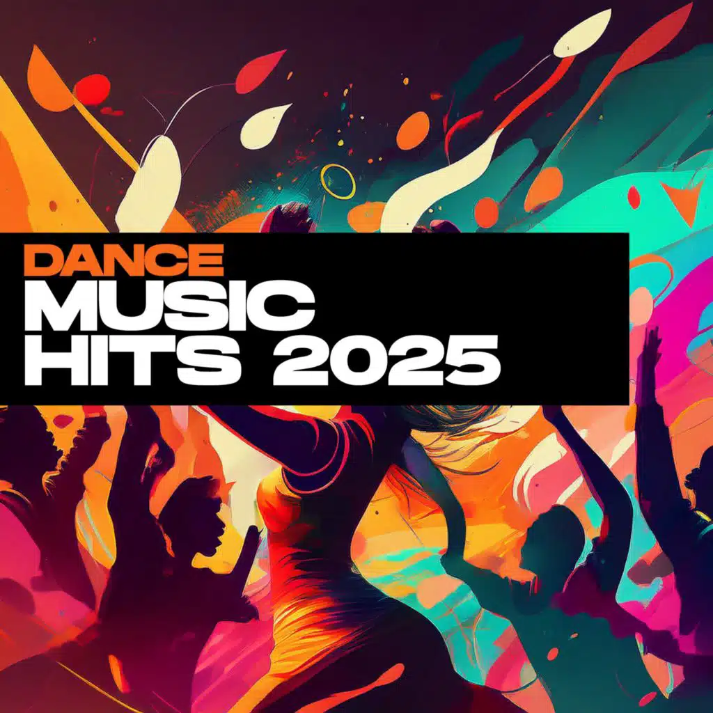 Dance Music Hits 2025