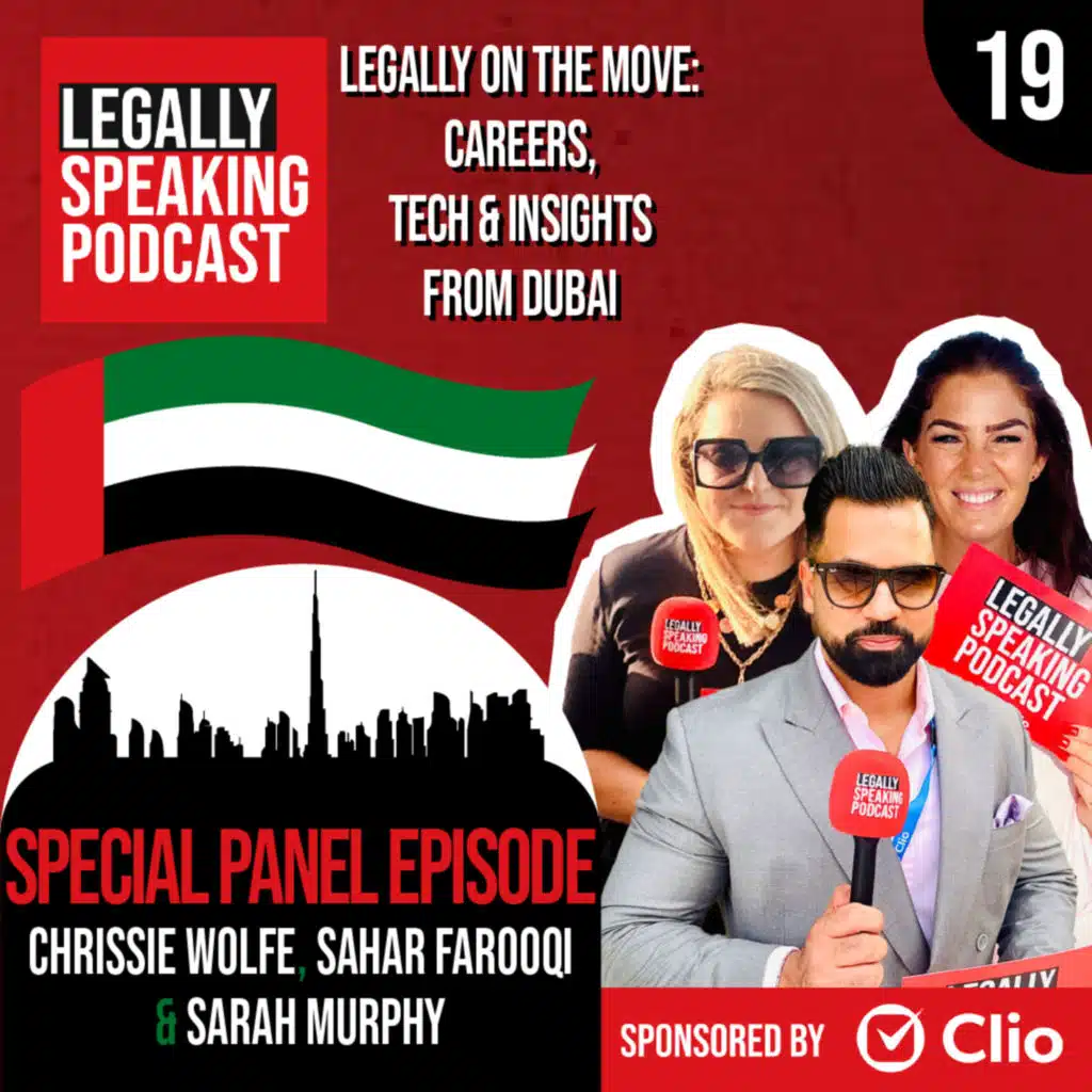 Legally On the Move: Careers, Tech & Insights from Dubai - Special Panel Episode - E19