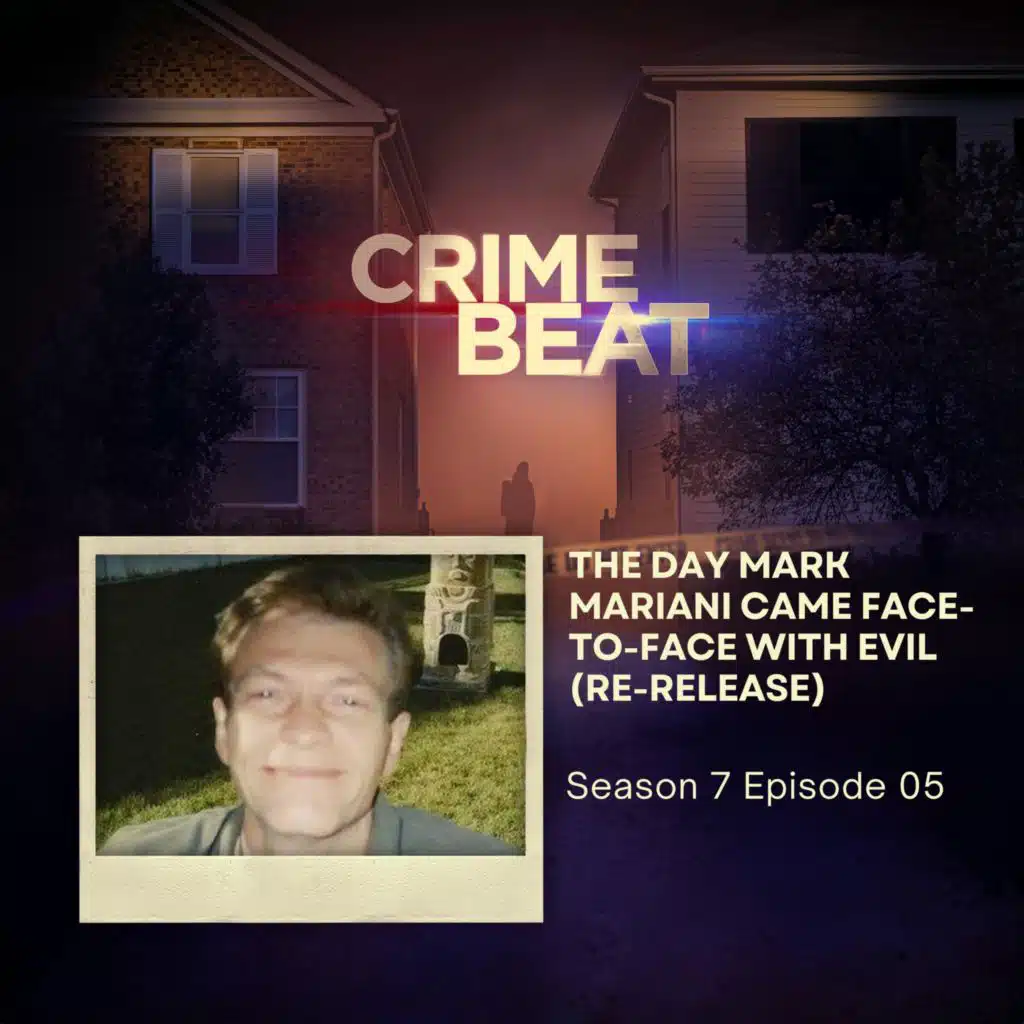 The Day Mark Mariani Came Face-to-Face With Evil | 05 (Re-release)