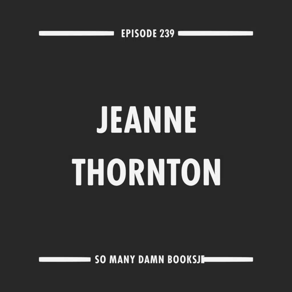 239: Jeanne Thornton (A/S/L) & Anton Solomonik's REALISTIC FICTION