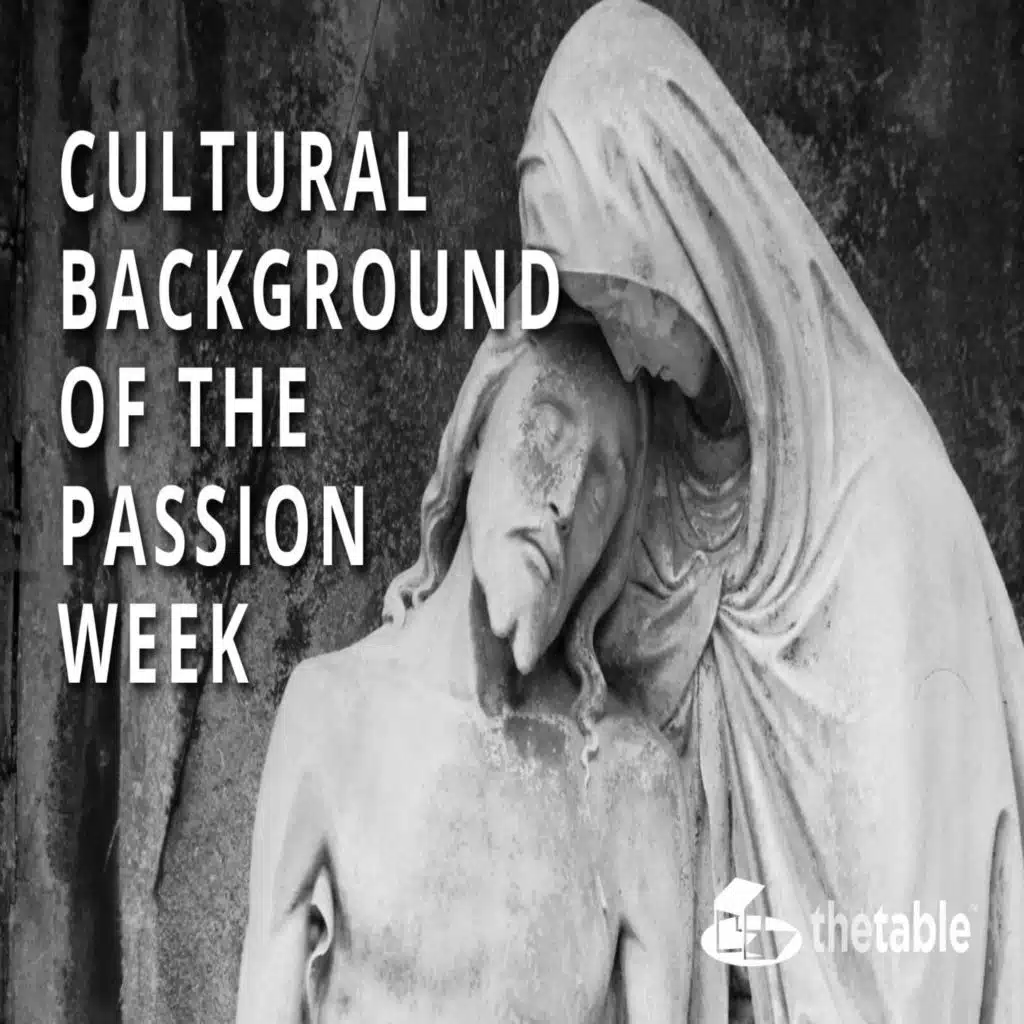 Cultural Background of Passion Week - Classic