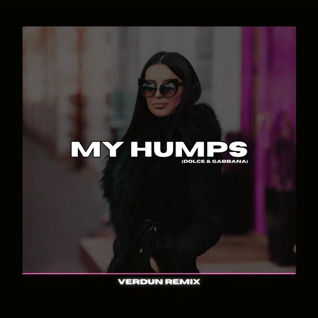 My Humps (Dolce & Gabbana)