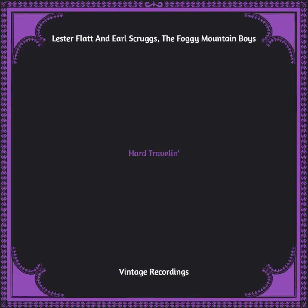 Lester Flatt, Earl Scruggs & The Foggy Mountain Boys