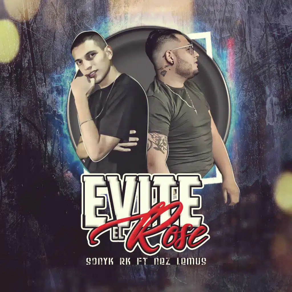 Evite el Rose (feat. Nez Lemus)