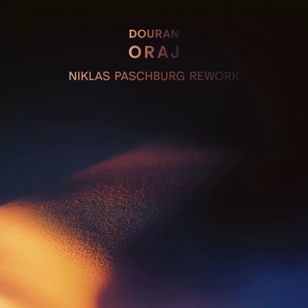 Oraj (Niklas Paschburg Rework)