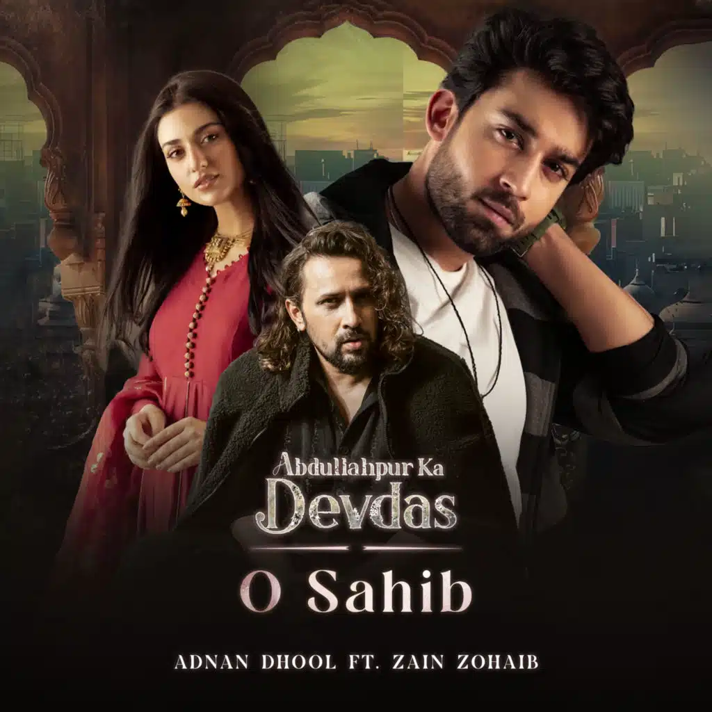 O Sahib (feat. Zain Zohaib)
