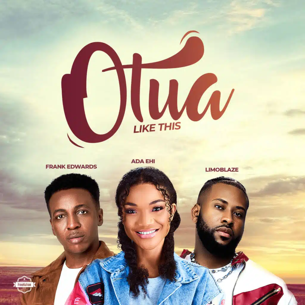 Ada Ehi, Frank Edwards & Limoblaze