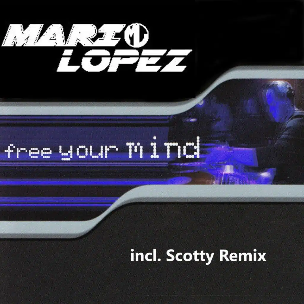 Free Your Mind (Scotty Edit)