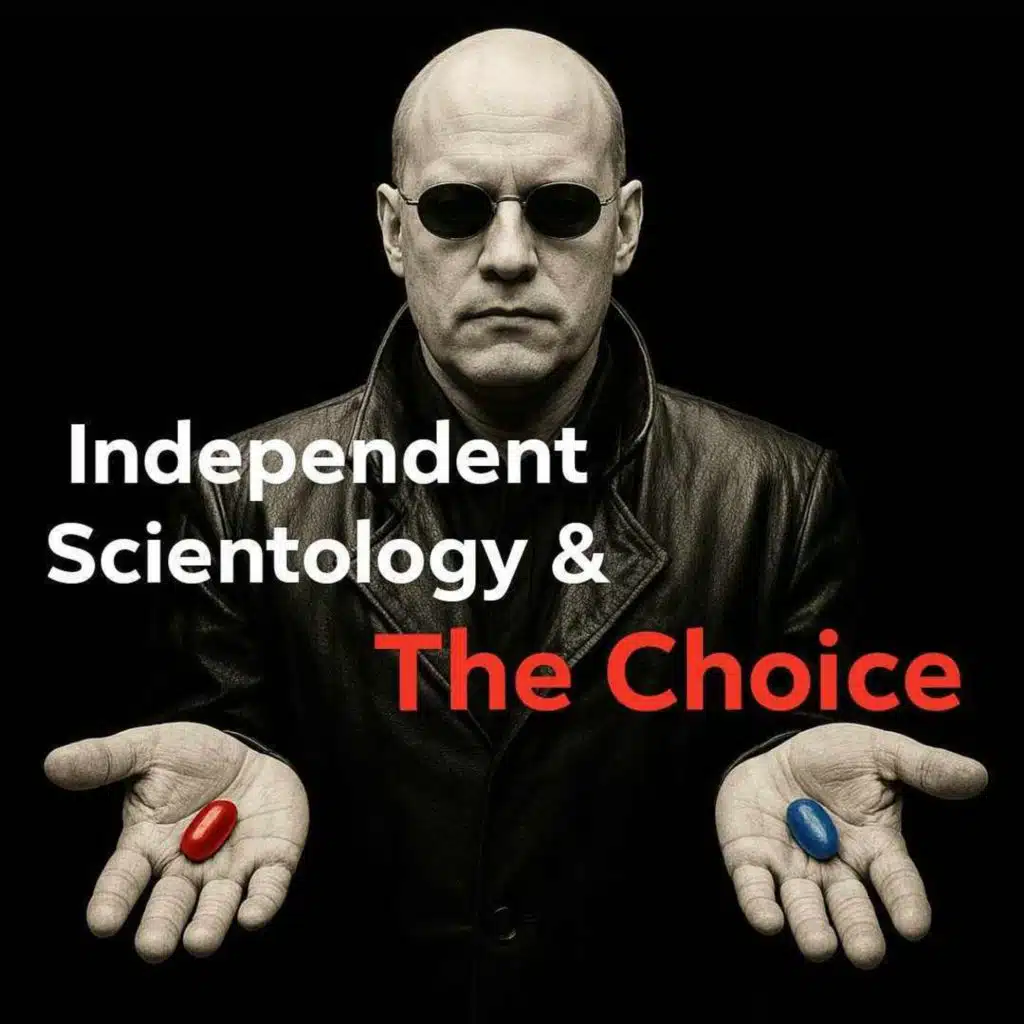 SE10EP33 - Independent Scientology and The Choice