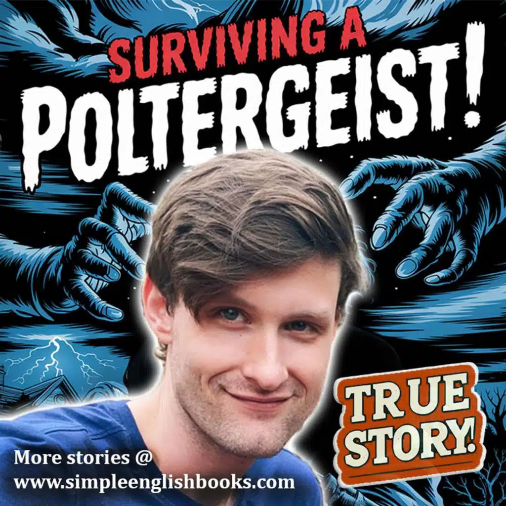 I Survived A Poltergeist! (Violent Ghost) 😱 B2 English Conversation