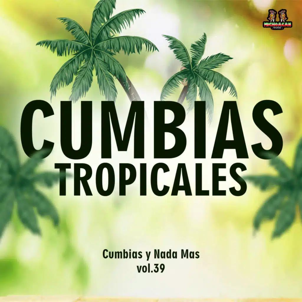 Cumbias Tropicales & Ritmos Tropicales
