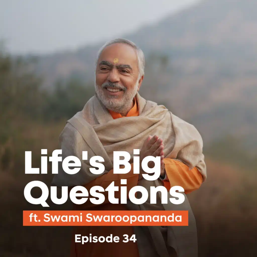 Does Knowledge Require Long Journeys? | Life's Big Questions ft. Swami Swaroopananda | Episode 34