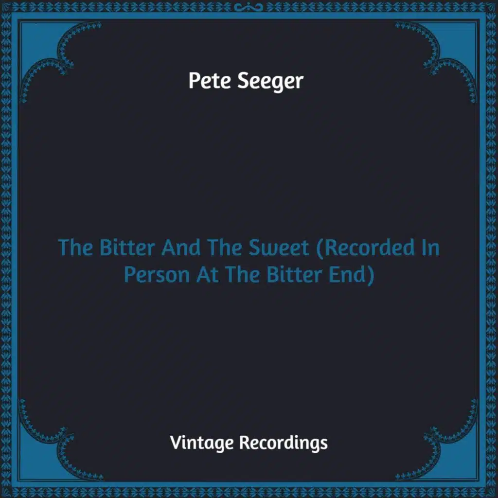 The Bitter And The Sweet (Recorded In Person At The Bitter End) (Hq Remastered)