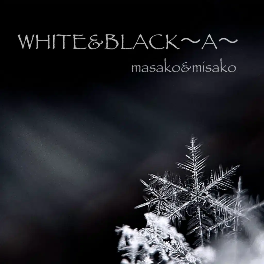 WHITE&BLACK〜A〜