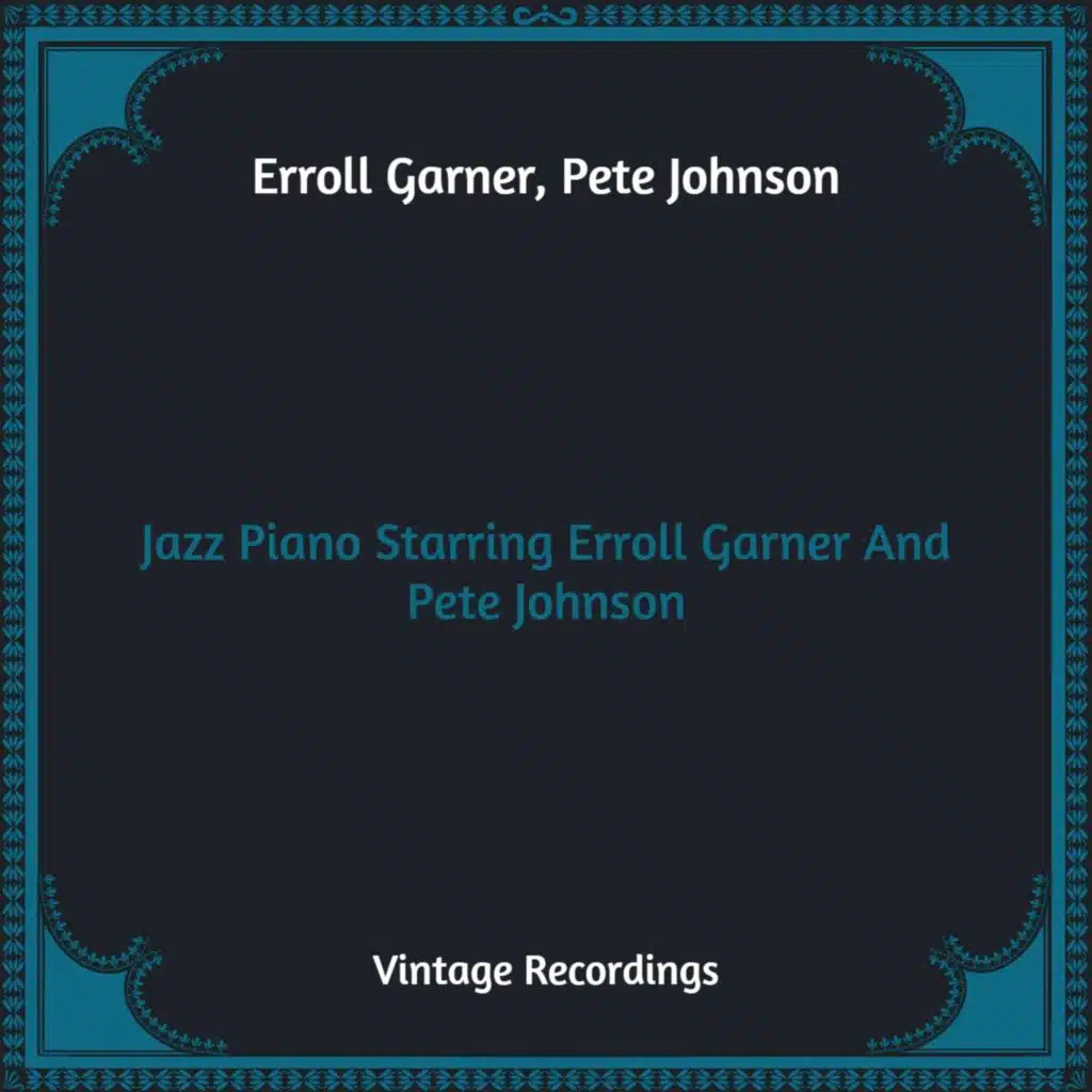 Erroll Garner, Pete Johnson