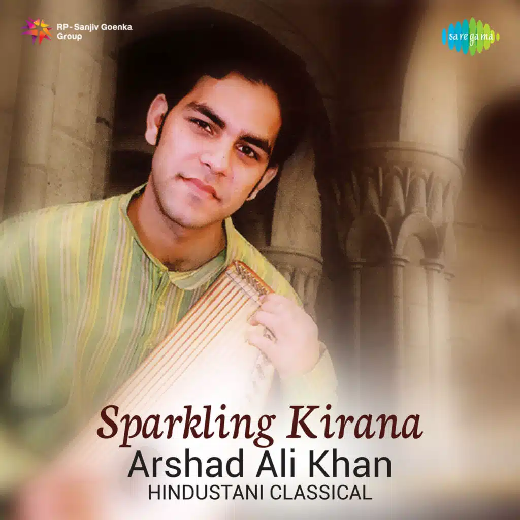 Sparkling Kirana Arshad Ali Khan Hindustani Classical