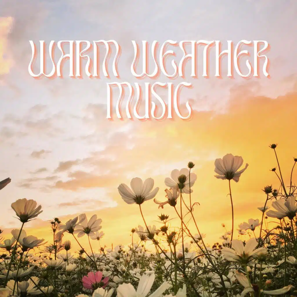 Warm Weather Music