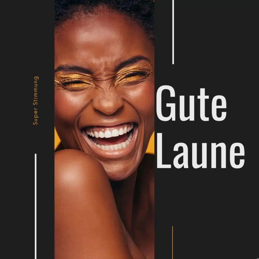 Super Stimmung - Gute Laune