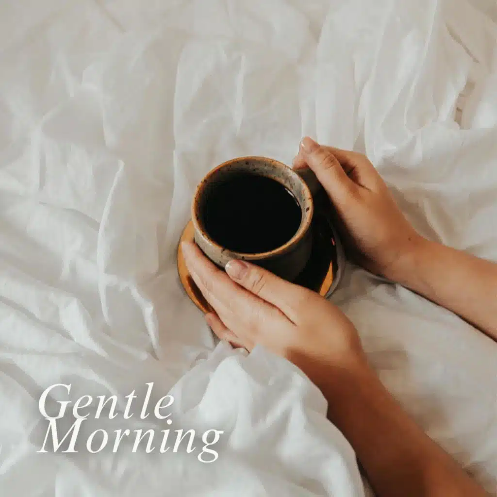 Gentle Morning