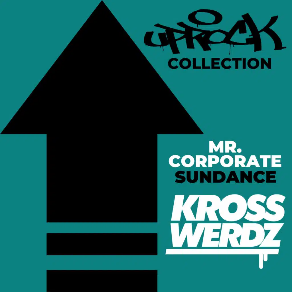 Uprock Collection: Mr. Corporate (feat. Sundance)
