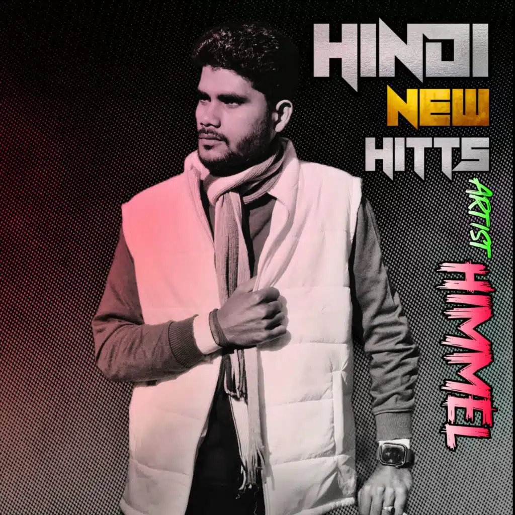Hindi New Hitts