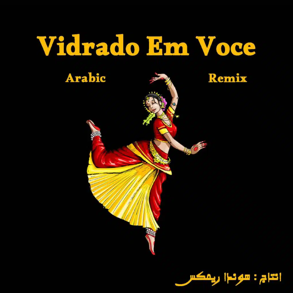 Vidrado Em Voce (Arabic Remix)
