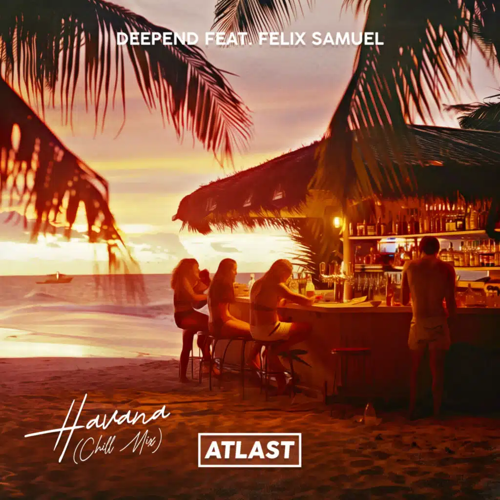 Havana (Chill Mix) [feat. Felix Samuel]
