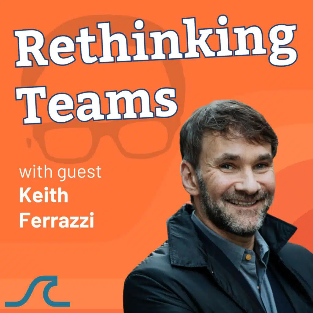 Never Lead Alone with Keith Ferrazzi